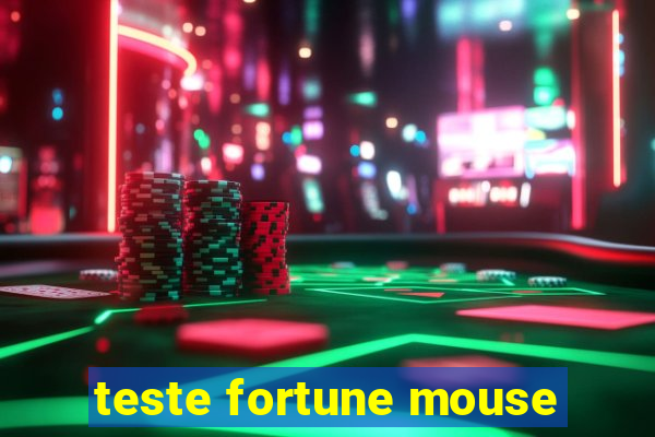 teste fortune mouse